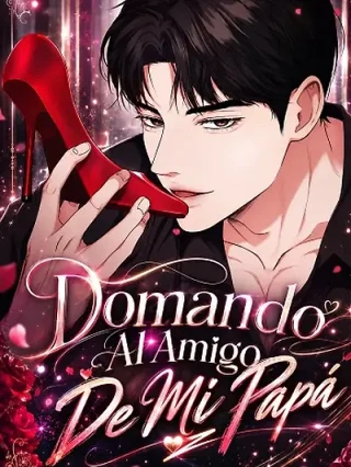Portada de Domando A Los Amigos De Mi Papá - Manhwa sin censura - ToonDeseo