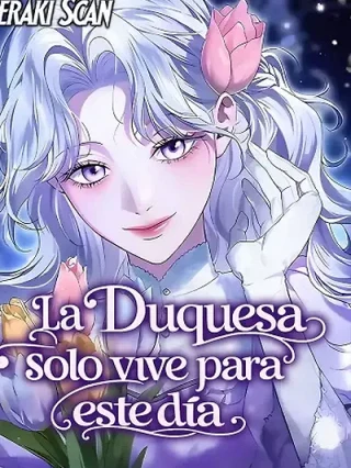 Portada de La duquesa solo vive para este día - Manhwa sin censura - ToonDeseo