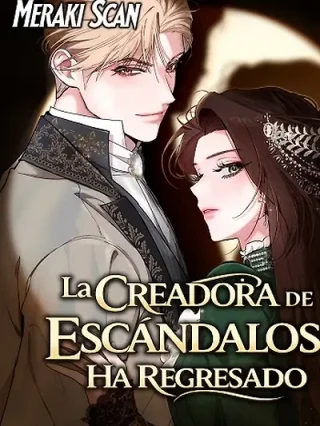 Portada de La Creadora de Escándalos Ha Regresado - Manhwa sin censura - ToonDeseo