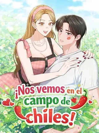 Portada de ¡Nos vemos en el campo de chiles! - Manhwa sin censura - ToonDeseo