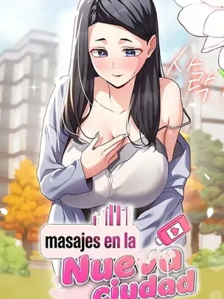 Portada de Masajes en la Ciudad Nueva - Manhwa sin censura - ToonDeseo