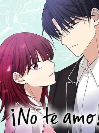 Portada de ¡No te amo! - Manhwa sin censura - ToonDeseo