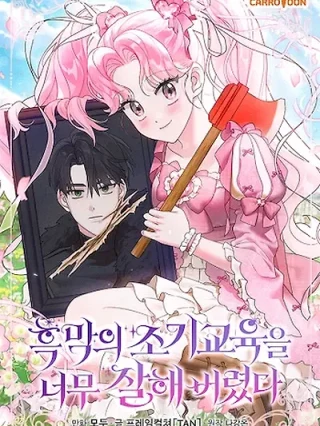 Portada de La Educación Temprana Del Villano Se Hizo Demasiado Bien - Manhwa sin censura - ToonDeseo