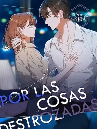 Portada de Por las Cosas Rotas - Manhwa sin censura - ToonDeseo