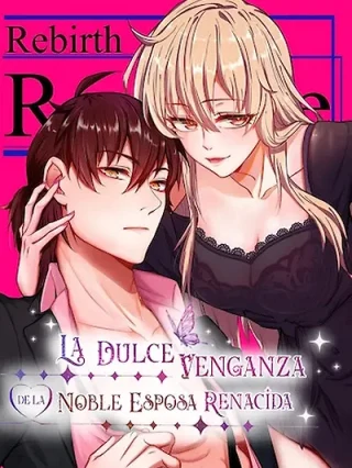 Portada de La Dulce Venganza de la Noble Esposa Renacida - Manhwa sin censura - ToonDeseo