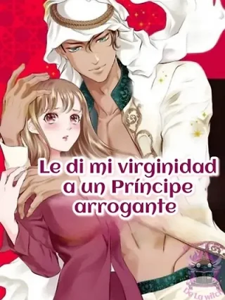 Portada de Le di mi virginidad a un príncipe arrogante - Manhwa sin censura - ToonDeseo