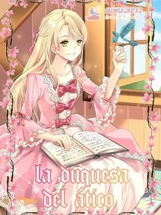 Portada de La duquesa del Ático - Manhwa sin censura - ToonDeseo
