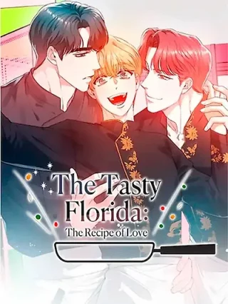 Leer La sabrosita Florida: La receta del amor Online en Español - ToonDeseo