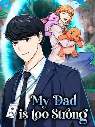 Leer Mi papá es demasiado fuerte Online en Español - ToonDeseo