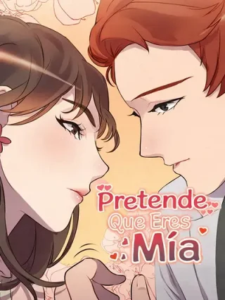 Portada de Pretende que eres mía - Manhwa sin censura - ToonDeseo