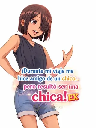 Portada de ¡Durante mi viaje me hice amigo de un chico… pero resultó ser una chica! EX - Manhwa sin censura - ToonDeseo