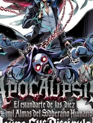 Portada de Apocalipsis : El Estandarte de las diez mil almas del Soberano Humano reúne a sus discípulas - Manhwa sin censura - ToonDeseo