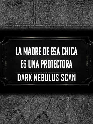 Portada de La madre de esa chica es una protectora - Manhwa sin censura - ToonDeseo