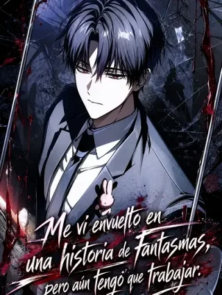 Portada de Me vi envuelto en una historia de fantasmas, pero aun así tengo que trabajar - Manhwa sin censura - ToonDeseo