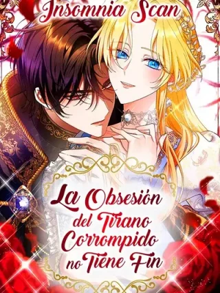 Leer La Obsesión Del Tirano Corrompido No Tiene Fin Online en Español - ToonDeseo