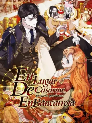 Leer En lugar de Casarme, Prefiero Declararme en Bancarrota Online en Español - ToonDeseo