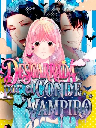 Leer Desgarrada por el conde vampiro Online en Español - ToonDeseo