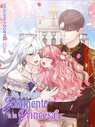 Leer No,¡Encante Solamente A La Princesa! Online en Español - ToonDeseo