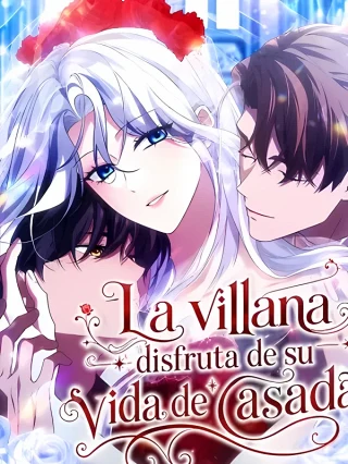 Leer La villana disfruta de su vida de casada. Online en Español - ToonDeseo