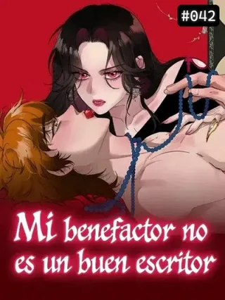 Leer Mi benefactor no es un buen escritor Online en Español - ToonDeseo