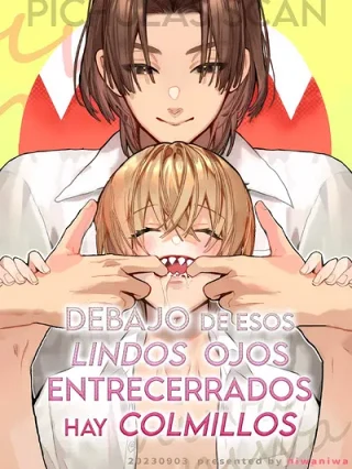 Leer Debajo de esos Ojos entrecerrados hay Colmillos Online en Español - ToonDeseo