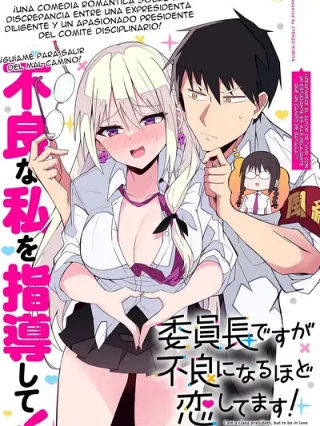 Portada de I Am The Class President, But I Fell In Love And Became A Delinquent! - Manhwa sin censura - ToonDeseo