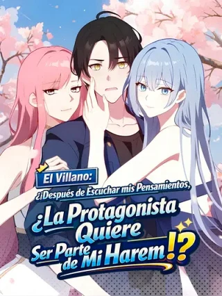 Leer ¿¡Después de Escuchar mis Pensamientos, La Heroina Quiere ser Parte de mi Harem!? Online en Español - ToonDeseo