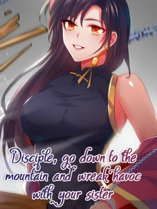Portada de Disciple, go down to the mountain and wreak havoc with your sister - Manhwa sin censura - ToonDeseo