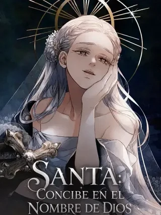 Leer Santa: Concibe en el Nombre de Dios Online en Español - ToonDeseo