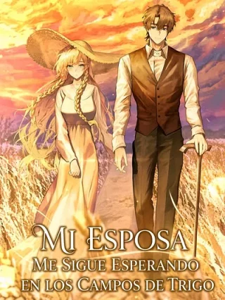 Leer Mi esposa me sigue esperando en los campos de trigo Online en Español - ToonDeseo