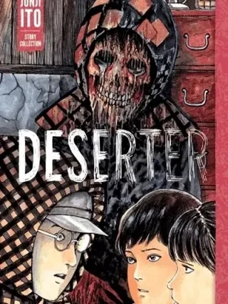 Leer Deserter: Junji Ito Story Collection online gratis en ToonDeseo Portada de Deserter: Junji Ito Story Collection - Manhwa sin censura - ToonDeseo