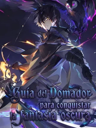 Leer Guía del Domador para conquistar la fantasía oscura – Novela Online en Español - ToonDeseo
