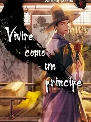 Leer Viviré como un príncipe Online en Español - ToonDeseo
