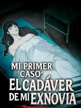 Leer Mi primer caso: El cadáver de mi ex-novia Online en Español - ToonDeseo